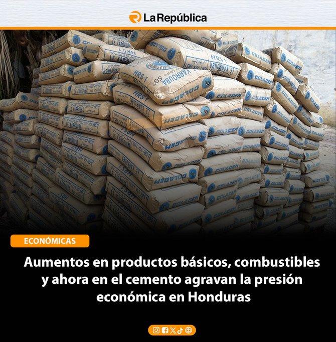 Aumentos en productos básicos, combustibles  y ahora en el cemento agravan la presión  económica en Honduras - Cover Image